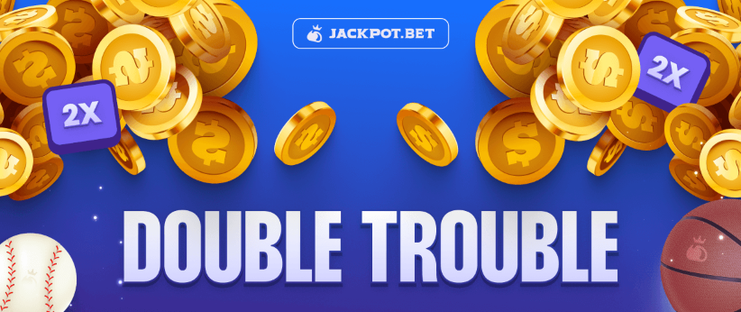 Double Trouble
