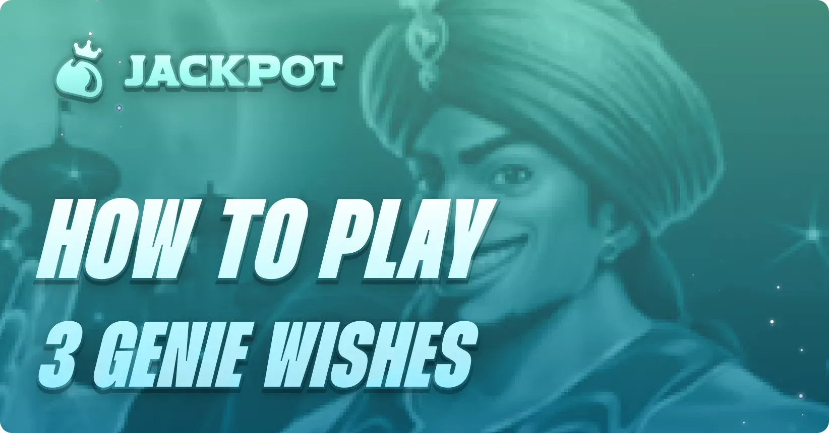 How to play 3 Genie Wishes at Jackpot.bet