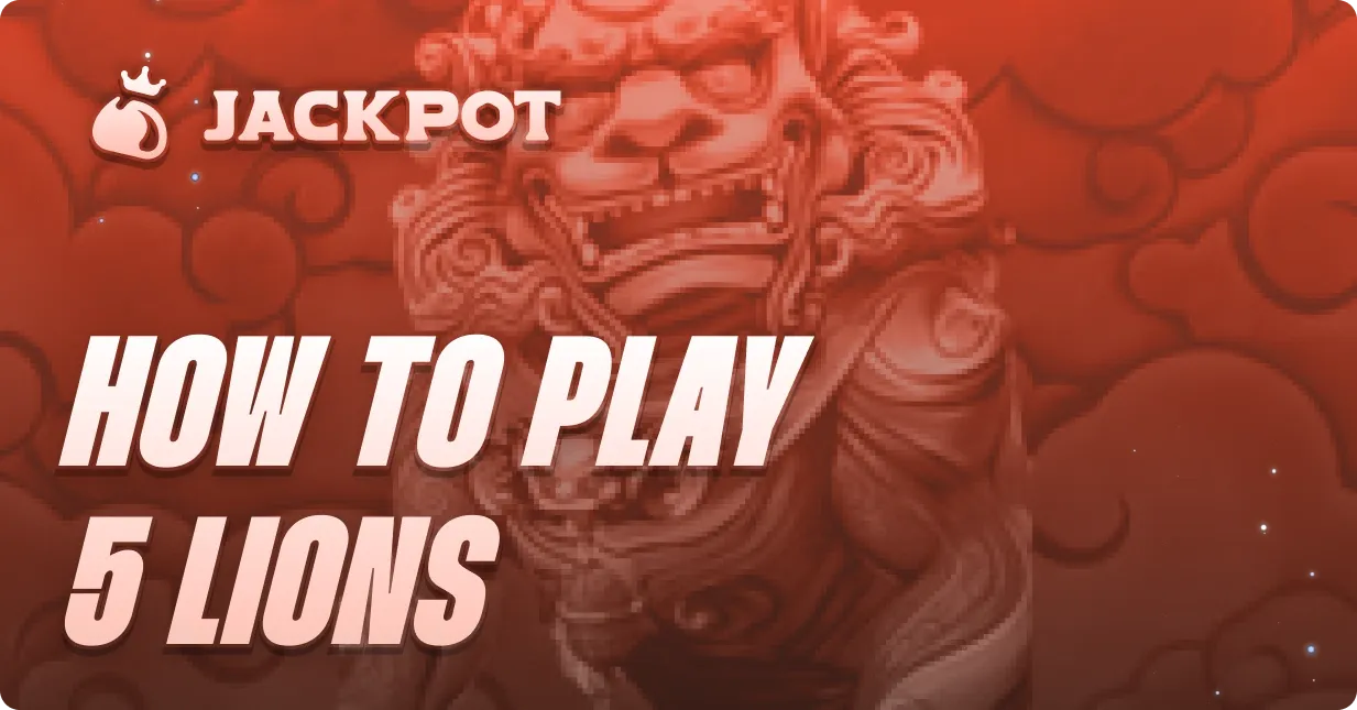 How to play 5 Lions at Jackpot.bet
