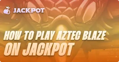 How to play Aztec Blaze at Jackpot.bet