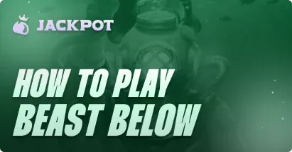 How to play Beast Below at Jackpot
