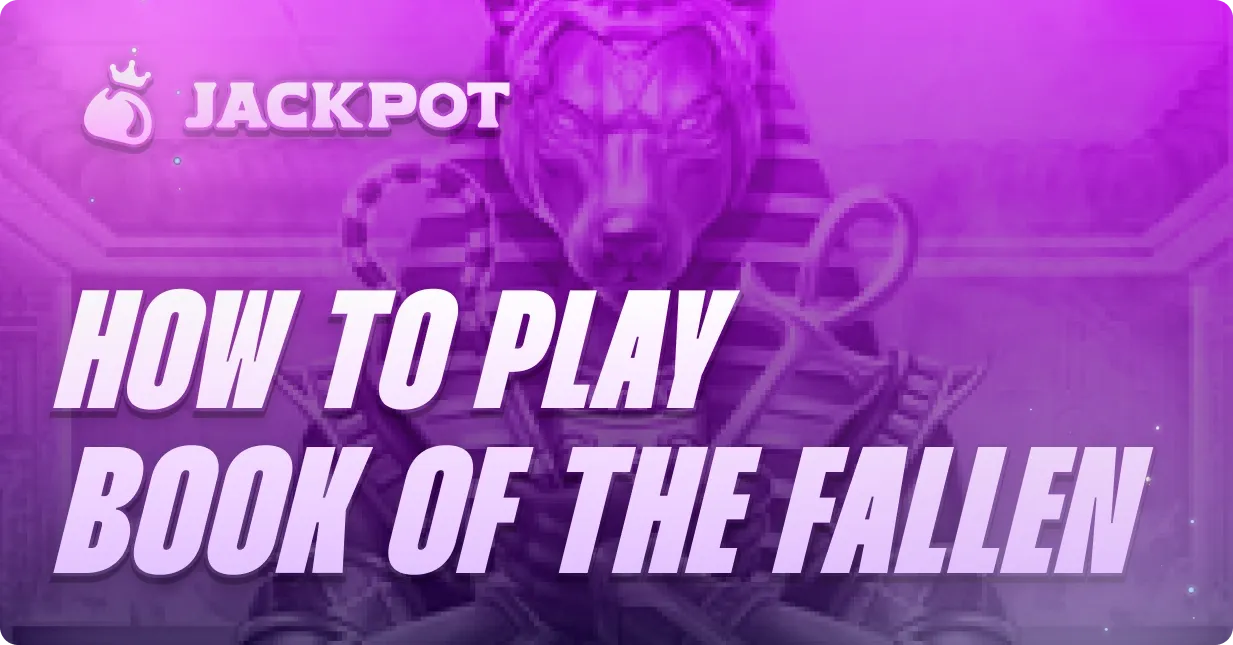 How to play Book of Fallen at Jackpot.bet