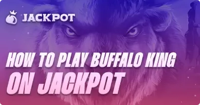 How to play Buffalo King at Jackpot