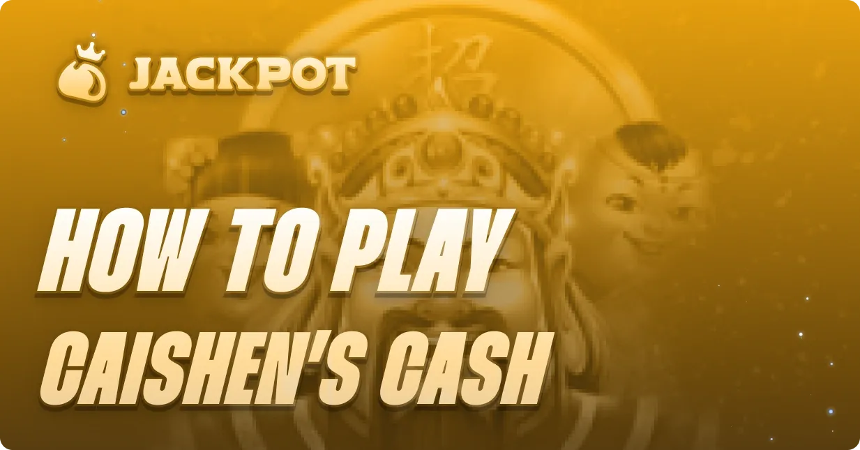 How to play Caishen's Cash at Jackpot.bet