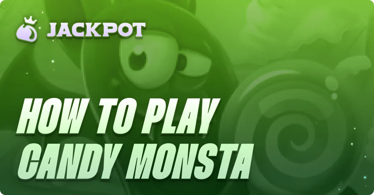 How to play Candy Monsta at Jackpot.bet