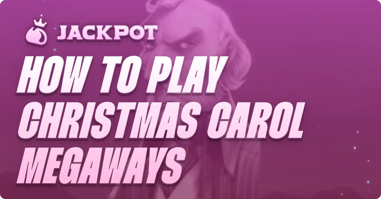 How to play Christmas Carol Megaways at Jackpot.bet