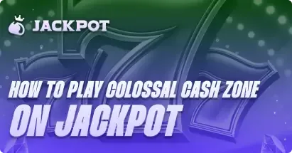 How to play Colossal Cash Zone at Jackpot.bet
