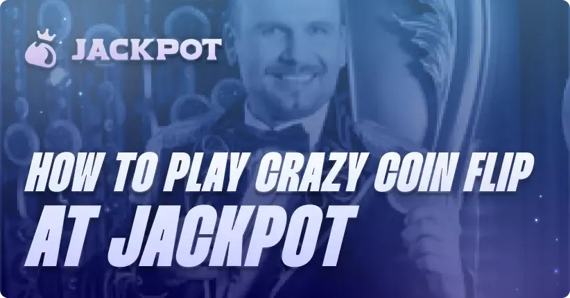 How to play Crazy Coin Flip at Jackpot