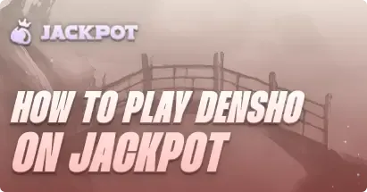 How to play Densho at Jackpot.bet