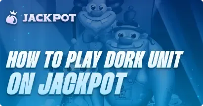 How to play Dork Unit at Jackpot.bet