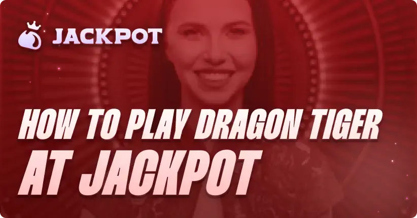 How to play Dragon Tiger at Jackpot.bet