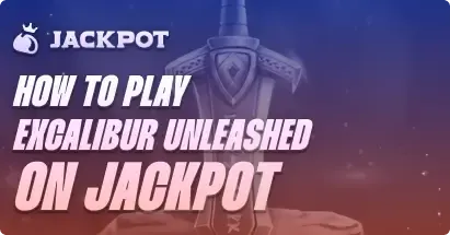 How to play Excalibur Unleashed at Jackpot.bet