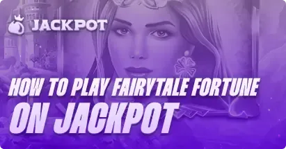 How to play Fairytale Fortune at Jackpot.bet