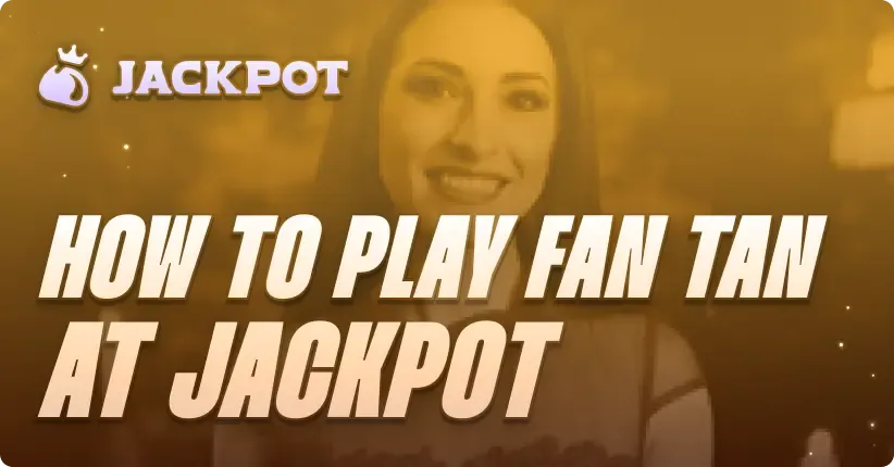 How to play Fan Tan at Jackpot