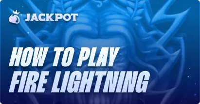 How to play Fire Lightning at Jackpot