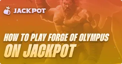 How to play Forge of Olympus at Jackpot.bet