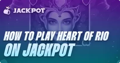 How to play Heart of Rio at Jackpot.bet