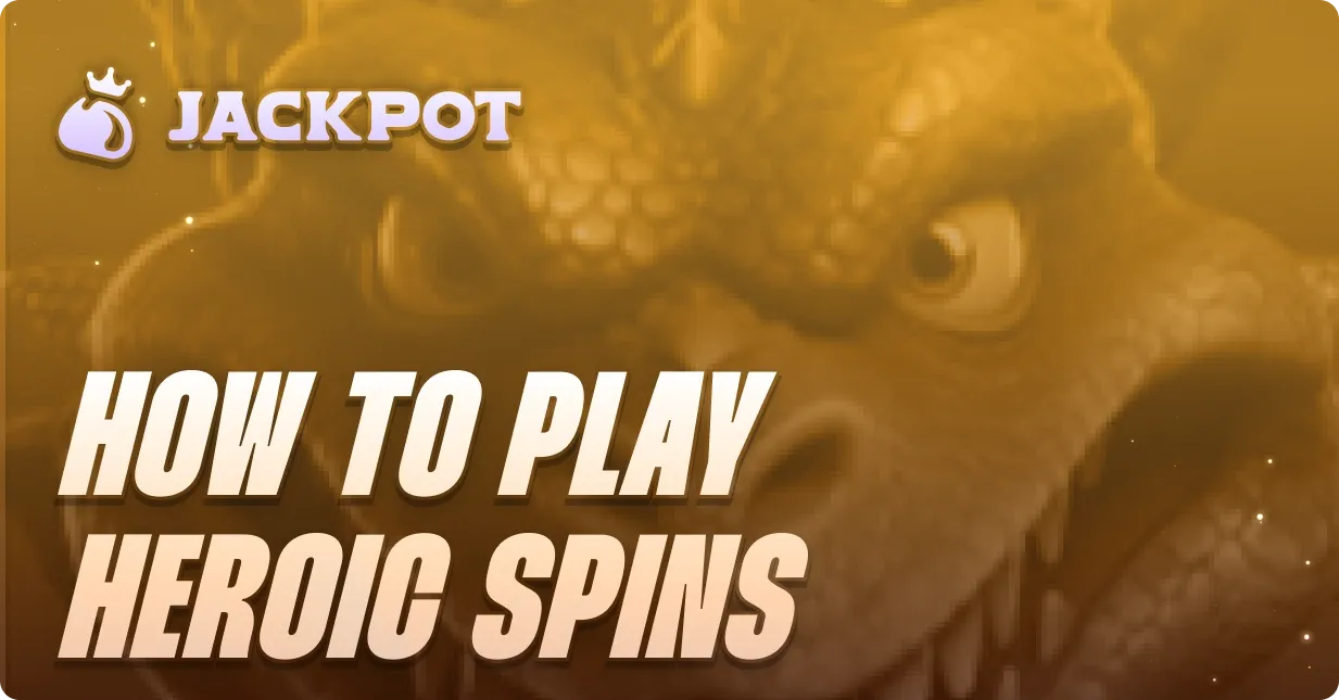 How to play Heroic Spins at Jackpot.bet