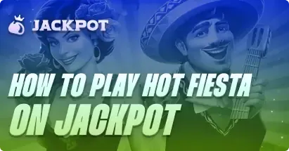 How to play Hot Fiesta at Jackpot.bet