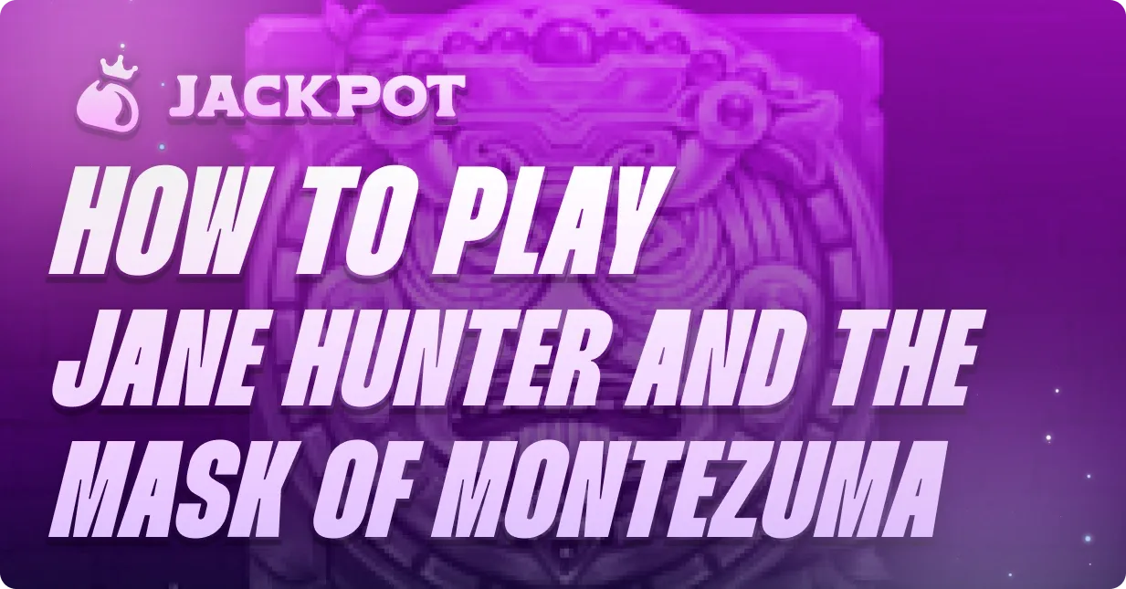 How to play Jane Hunter and the Mask of Montezuma at Jackpot.bet