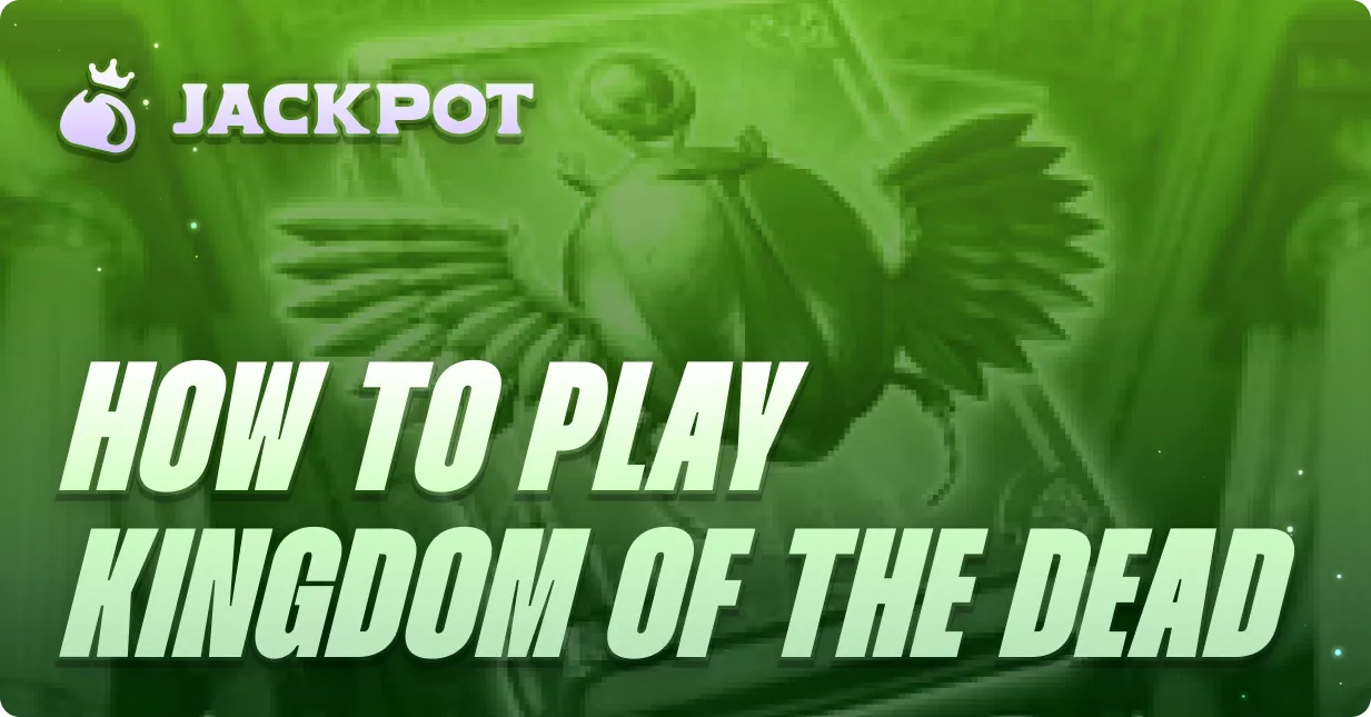 How to play Kingdom of the Dead at Jackpot.bet