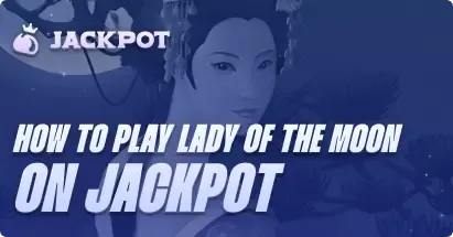 How to play Lady of the Moon at Jackpot.bet