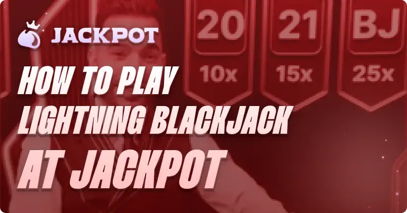 How to play Lightning Blackjack at Jackpot.bet