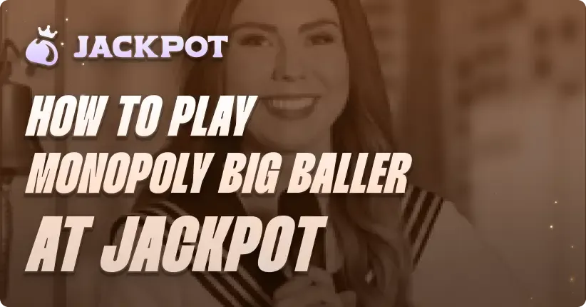 How to play MONOPOLY Big Baller at Jackpot