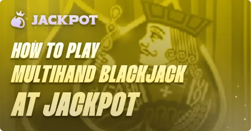 How to play Multihand Blackjack at Jackpot.bet
