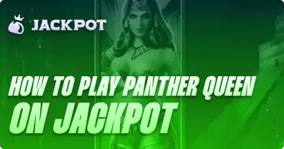 How to play Panther Queen at Jackpot.bet