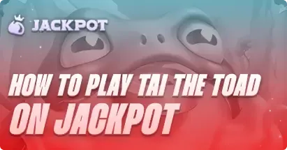 How to play Tai the Toad at Jackpot.bet