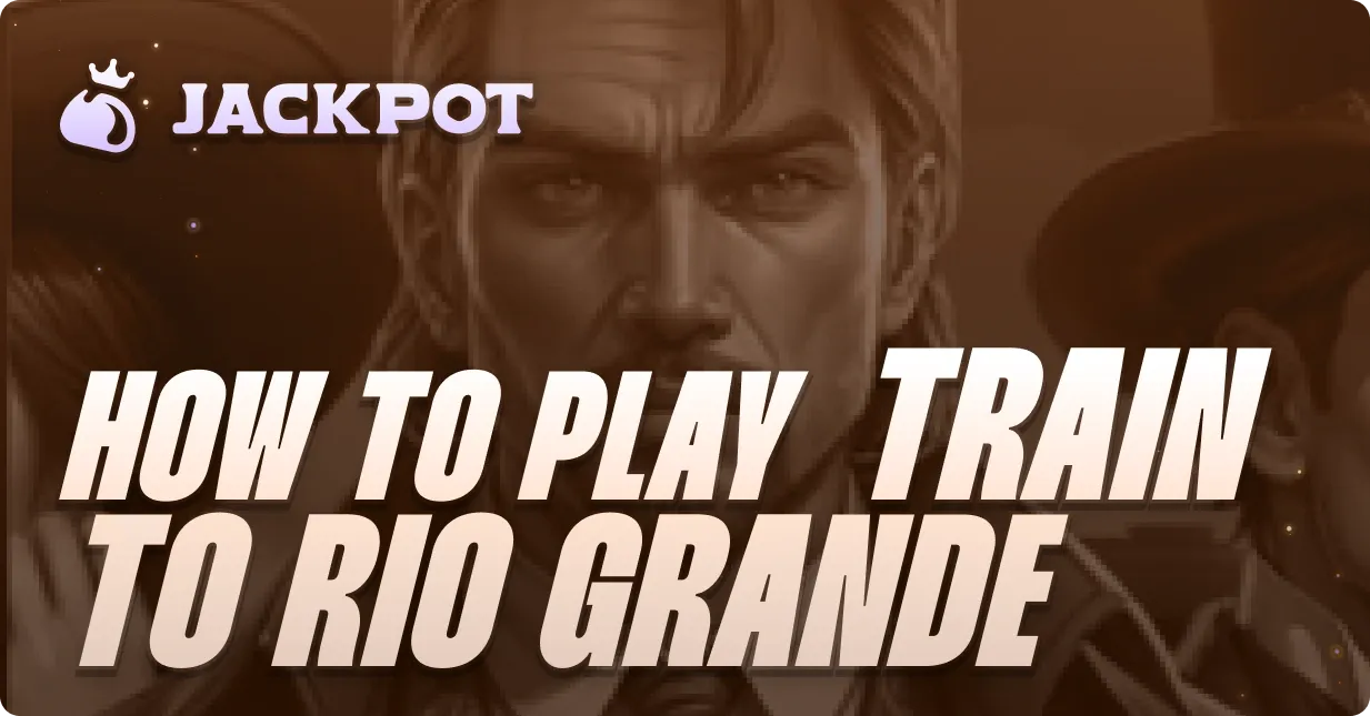 How to play Train to Rio Grande at Jackpot.bet