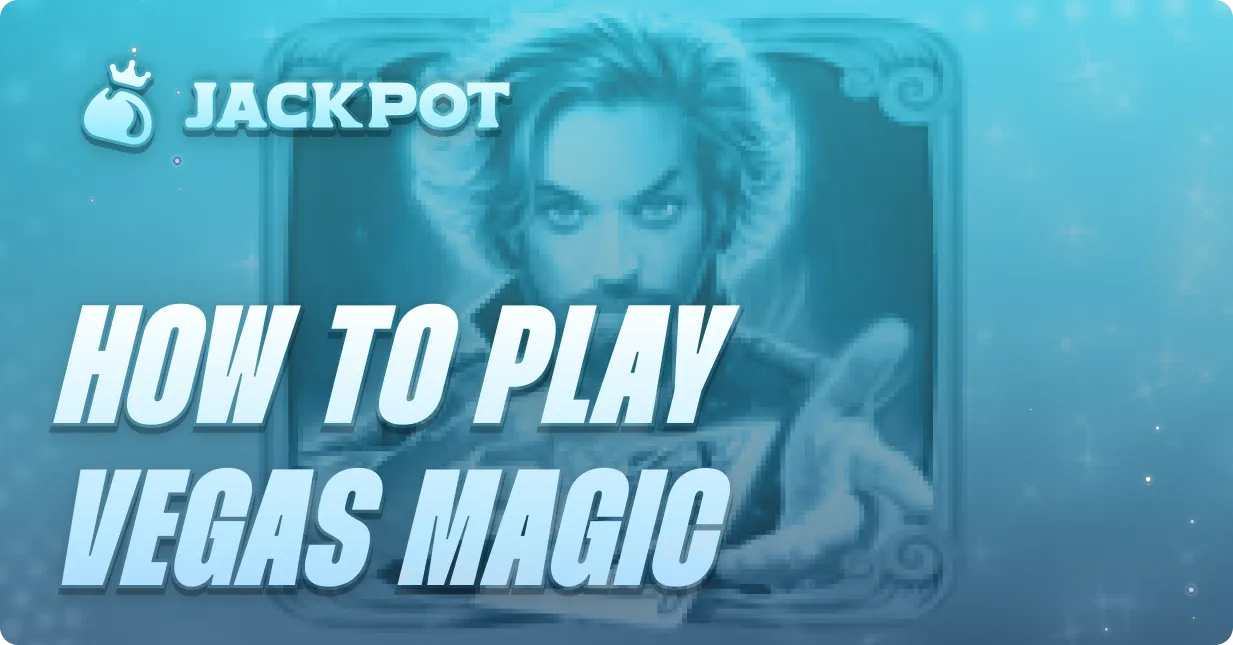 How to play Vegas Magic at Jackpot.bet