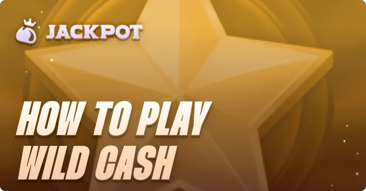 How to play Wild Cash at Jackpot.bet