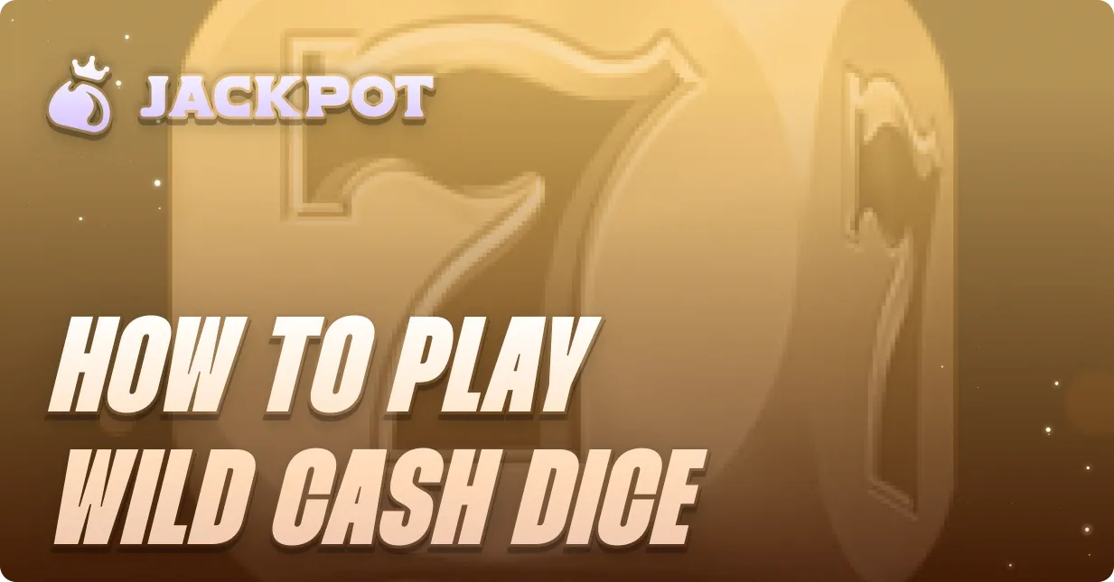 How to play Wild Cash Dice at Jackpot.bet