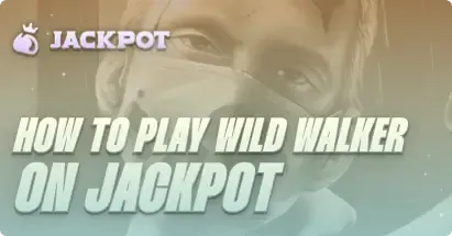 How to play Wild Walker at Jackpot
