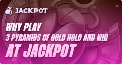 How to play 3 Pyramids of Gold: Hold and Win on Jackpot