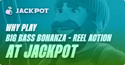 How to play Big Bass Bonanza Reel Action at Jackpot