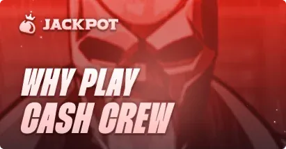 Why play Cash Crew at Jackpot.bet