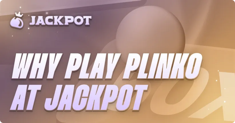 Why plat Plinko at Jackpot.bet