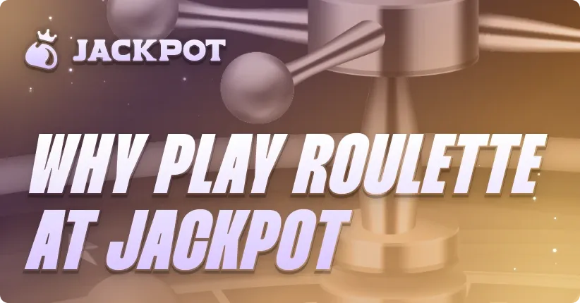 Why play Roulette at Jackpot.bet