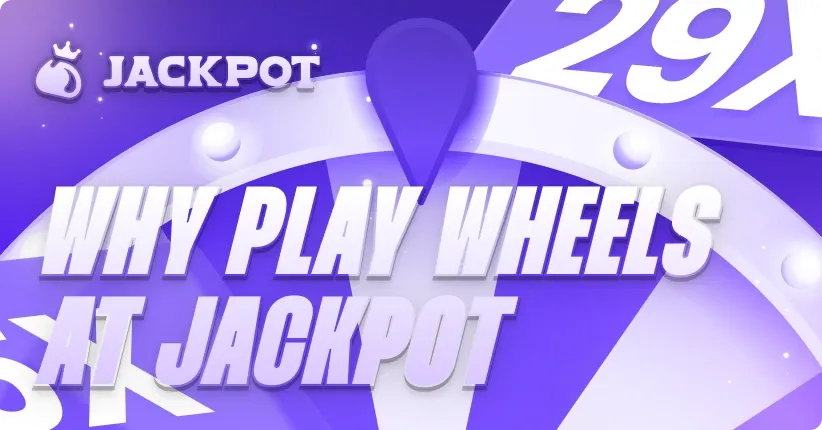 Why play Wheels at Jackpot