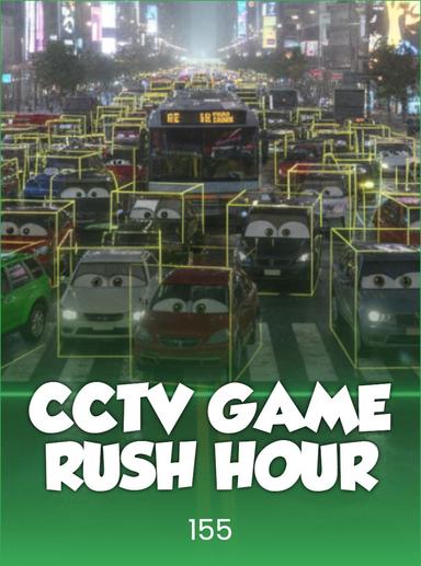 CCTV Game - Rush Hour