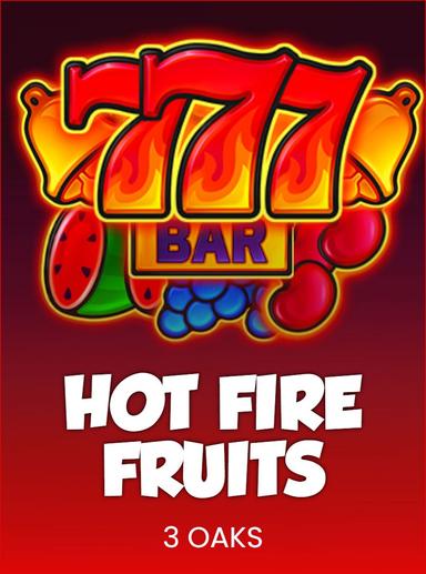 Hot Fire Fruits