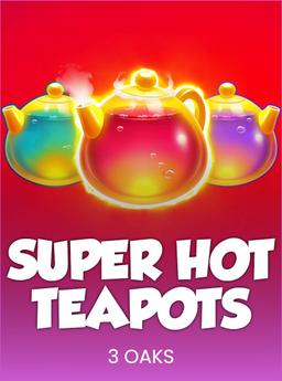 Super Hot Teapots