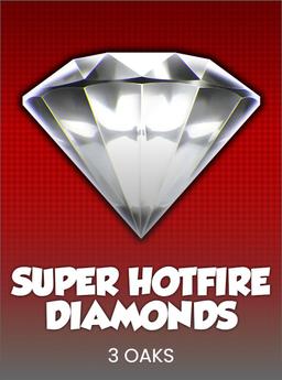 Super Hotfire Diamonds