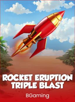 Rocket Eruption Triple Blast