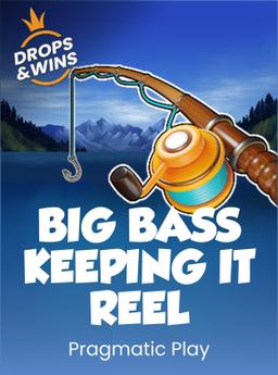 Big Bass Bonanza - Keeping it Reel
