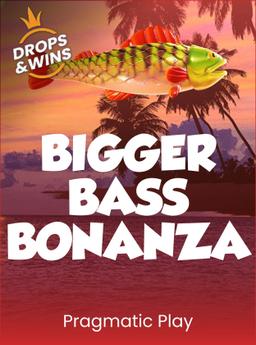 Bigger Bass Bonanza