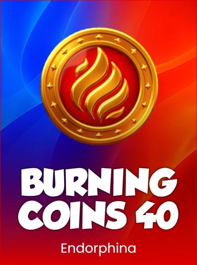 Burning Coins 40